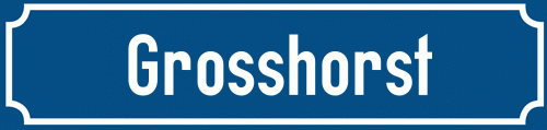 Straßenschild Grosshorst