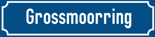 Straßenschild Grossmoorring