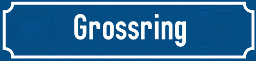 Straßenschild Grossring