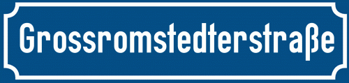 Straßenschild Grossromstedterstraße zum kostenlosen Download