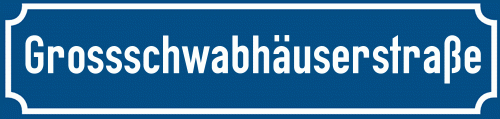 Straßenschild Grossschwabhäuserstraße zum kostenlosen Download