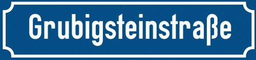 Straßenschild Grubigsteinstraße