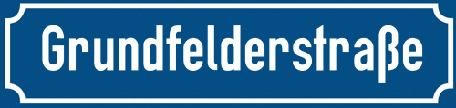 Straßenschild Grundfelderstraße