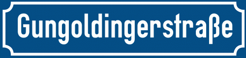 Straßenschild Gungoldingerstraße