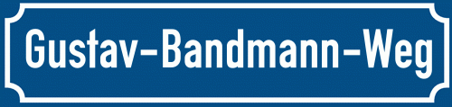 Straßenschild Gustav-Bandmann-Weg