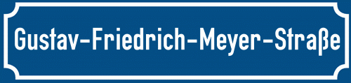Straßenschild Gustav-Friedrich-Meyer-Straße