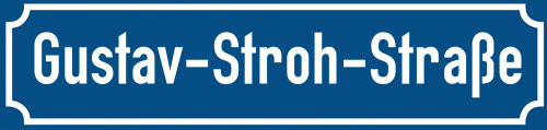 Straßenschild Gustav-Stroh-Straße