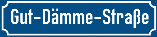 Straßenschild Gut-Dämme-Straße