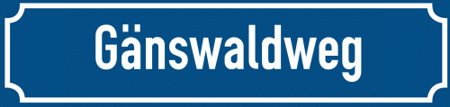 Straßenschild Gänswaldweg