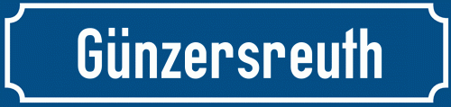 Straßenschild Günzersreuth