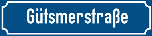 Straßenschild Gütsmerstraße