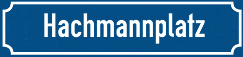 Straßenschild Hachmannplatz