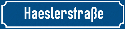 Straßenschild Haeslerstraße