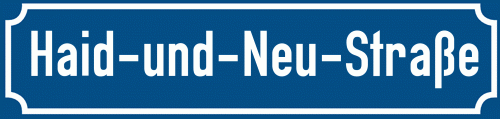 Straßenschild Haid-und-Neu-Straße