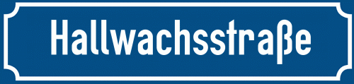 Straßenschild Hallwachsstraße zum kostenlosen Download