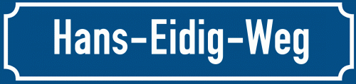 Straßenschild Hans-Eidig-Weg