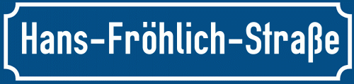 Straßenschild Hans-Fröhlich-Straße