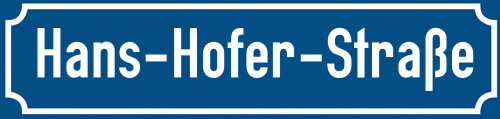 Straßenschild Hans-Hofer-Straße