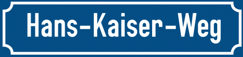 Straßenschild Hans-Kaiser-Weg