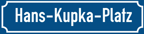 Straßenschild Hans-Kupka-Platz