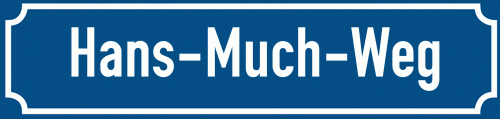 Straßenschild Hans-Much-Weg