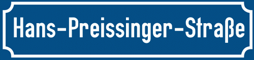 Straßenschild Hans-Preissinger-Straße