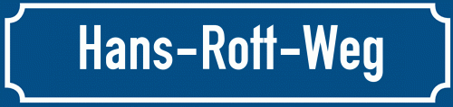 Straßenschild Hans-Rott-Weg
