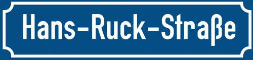 Straßenschild Hans-Ruck-Straße