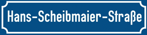 Straßenschild Hans-Scheibmaier-Straße zum kostenlosen Download