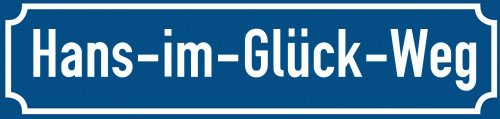 Straßenschild Hans-im-Glück-Weg