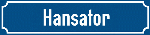 Straßenschild Hansator