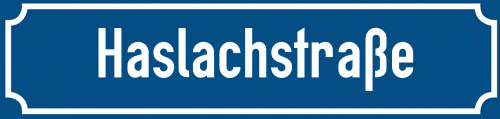 Straßenschild Haslachstraße