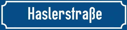 Straßenschild Haslerstraße