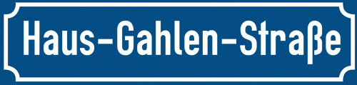 Straßenschild Haus-Gahlen-Straße