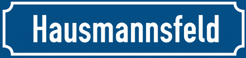Straßenschild Hausmannsfeld