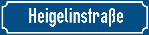 Straßenschild Heigelinstraße