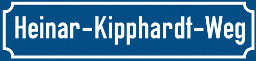 Straßenschild Heinar-Kipphardt-Weg