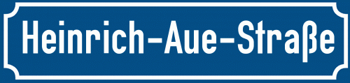 Straßenschild Heinrich-Aue-Straße