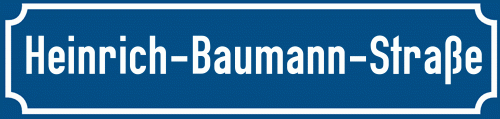Straßenschild Heinrich-Baumann-Straße