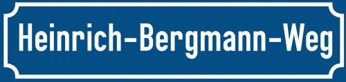 Straßenschild Heinrich-Bergmann-Weg