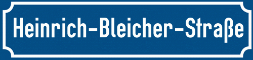 Straßenschild Heinrich-Bleicher-Straße