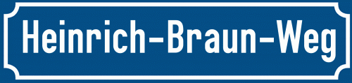 Straßenschild Heinrich-Braun-Weg