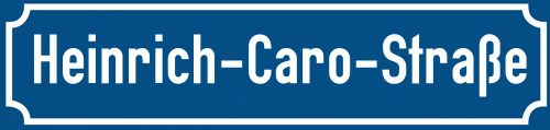 Straßenschild Heinrich-Caro-Straße