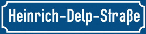 Straßenschild Heinrich-Delp-Straße