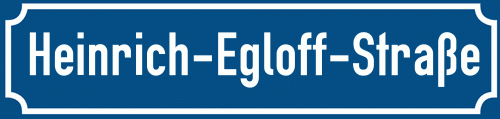 Straßenschild Heinrich-Egloff-Straße