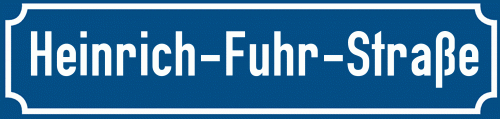 Straßenschild Heinrich-Fuhr-Straße