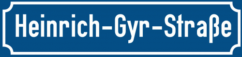 Straßenschild Heinrich-Gyr-Straße