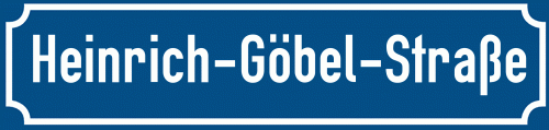 Straßenschild Heinrich-Göbel-Straße