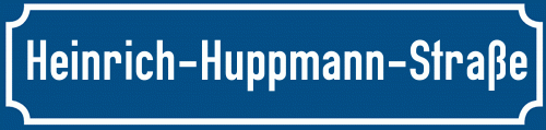 Straßenschild Heinrich-Huppmann-Straße