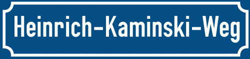 Straßenschild Heinrich-Kaminski-Weg